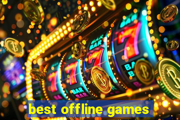 best offline games